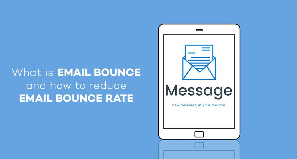 How to Reduce Email Bounce Rate: Best Practices to Improve Deliverability